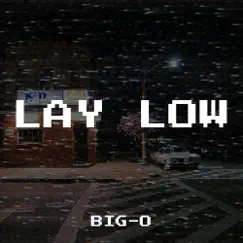 Lay Low Song Lyrics