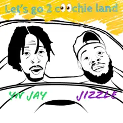Lets go to coochie land (feat. YN Jay) Song Lyrics