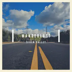 Wanderlust - Single by Siren Valley album reviews, ratings, credits