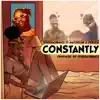 Constantly (feat. Mayorkun & Peruzzi) - Single album lyrics, reviews, download