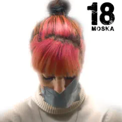 18 (feat. Yan Fury) - Single by Moska album reviews, ratings, credits
