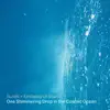 One Shimmering Drop in the Cosmic Ocean - Single album lyrics, reviews, download