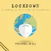 Lockdown (In Memory of the Victims of Coronavirus) - Single album lyrics, reviews, download