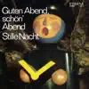 Guten Abend, schön Abend / Stille Nacht (2021 Remastered Version) - Single album lyrics, reviews, download