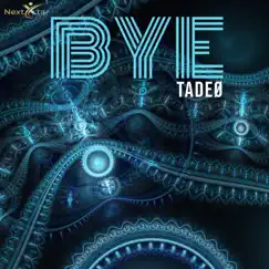 Bye - Single by Tadeo album reviews, ratings, credits