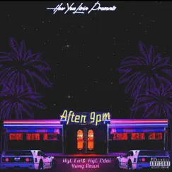 After 9pm (feat. HYL Cdai) - EP by HYL Eat$ album reviews, ratings, credits