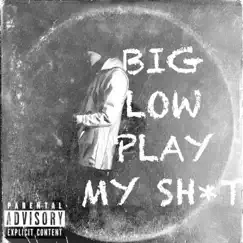 I Am Who I Am - Single by Big Low album reviews, ratings, credits