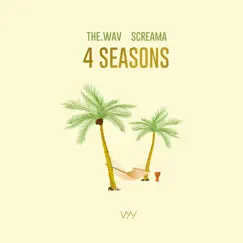 4 Seasons - Single by The.wav & Screama album reviews, ratings, credits