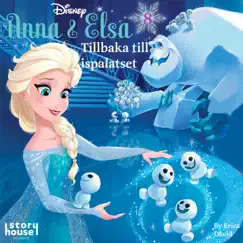 Anna & Elsa #8: Tillbaka till ispalatset (Del 1) Song Lyrics