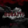 BUGATTI (feat. Gunzy) - Single album lyrics, reviews, download
