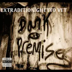 Extradition / Ghetto Vet Song Lyrics