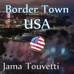Border Town - Single by Jama Touvetti album reviews, ratings, credits