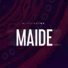 Maide - Single album lyrics, reviews, download