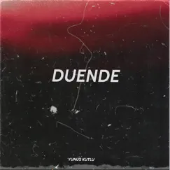 Duende - Single by Yunus Kutlu album reviews, ratings, credits