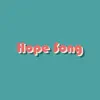 Hope Song - Single album lyrics, reviews, download