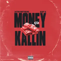 Money Kallin' (feat. Kap G) Song Lyrics