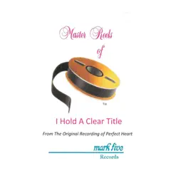 I Hold a Clear Title (Performance Track) - Single by Perfect Heart album reviews, ratings, credits