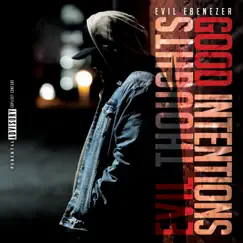 Evil Thoughts Good Intentions by Evil Ebenezer album reviews, ratings, credits