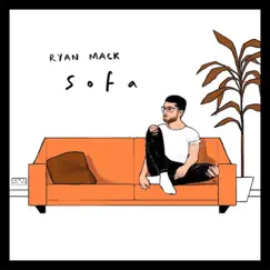 Sofa - Single by Ryan Mack album reviews, ratings, credits