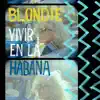 Vivir en la Habana (Live from Havana, 2019) - EP album lyrics, reviews, download