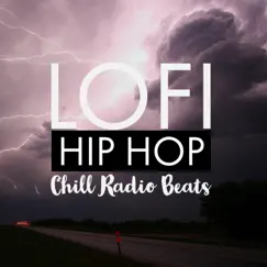 Lofi HipHop Chill Radio Beats by Hip Hop Lofi, Hip-Hop Lofi Chill & Slowfi Beats album reviews, ratings, credits