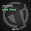 On the Groove (feat. Giby) - Single album lyrics, reviews, download