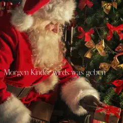 Morgen Kinder wird's was geben (Tomorrow, children, there will be something) - Single by X-mas Piano Chiller album reviews, ratings, credits