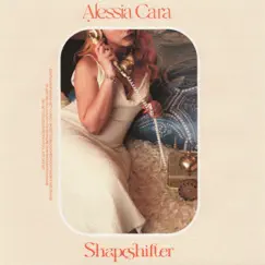 Shapeshifter - Single by Alessia Cara album reviews, ratings, credits