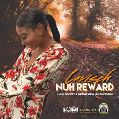 Nuh Reward - Single by Lavisch & Luigi Society album reviews, ratings, credits