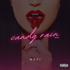 Candy Rain (Remix) Song Lyrics