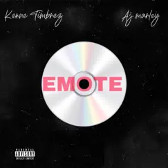 Emote (feat. Aj Marley) - Single by Kenne Timbrez album reviews, ratings, credits