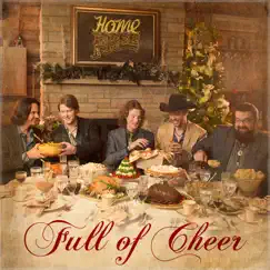 Full of Cheer (Deluxe Edition) by Home Free album reviews, ratings, credits