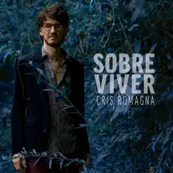 Sobre Viver - Single by Cris Romagna album reviews, ratings, credits