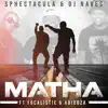 Matha (Edit) [feat. Focalistic & Abidoza] - Single album lyrics, reviews, download