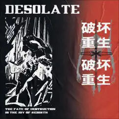 The Fate of Destruction Is the Joy of Rebirth - EP by Desolate album reviews, ratings, credits