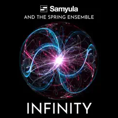 Infinity - Single by Samyula & The Spring Ensemble album reviews, ratings, credits