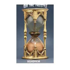 Our Time Freestyle Song Lyrics