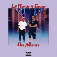One Mistake (feat. Cookie) - Single by Lill Humble album reviews, ratings, credits