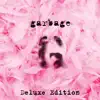 Garbage (20th Anniversary Deluxe Edition) [2015 Remaster] album lyrics, reviews, download