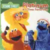 Sesame Street: Platinum All-Time Favorites by Sesame Street album lyrics