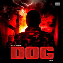 Dog - Single by Mts Vibes & M.F.O. album reviews, ratings, credits