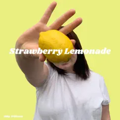 Strawberry Lemonade - Single by Abby Williams album reviews, ratings, credits