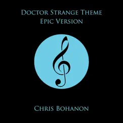 Doctor Strange Theme (Epic Version) - Single by Chris Bohanon album reviews, ratings, credits