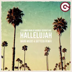 Hallelujah (feat. Andrea Serratore) [Maro Music & Skytech Remix] - Single by Stefano Pain album reviews, ratings, credits