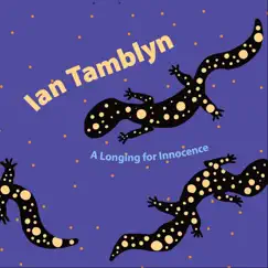 A Longing for Innocence by Ian Tamblyn album reviews, ratings, credits