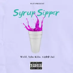 Syrup Sipper (feat. YDN Kilo & 14ØØ Jai) - Single by Wvlf Jones album reviews, ratings, credits
