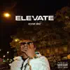 Elevate - Single album lyrics, reviews, download