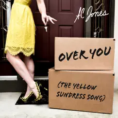 Over You (The Yellow Sundress Song) - Single by AC Jones album reviews, ratings, credits