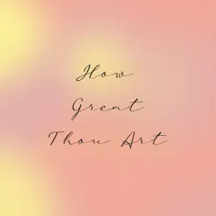 How Great Thou Art (feat. Christoffer Højegaard) Song Lyrics