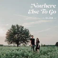 Nowhere Else to Go - Single by ELDR album reviews, ratings, credits
